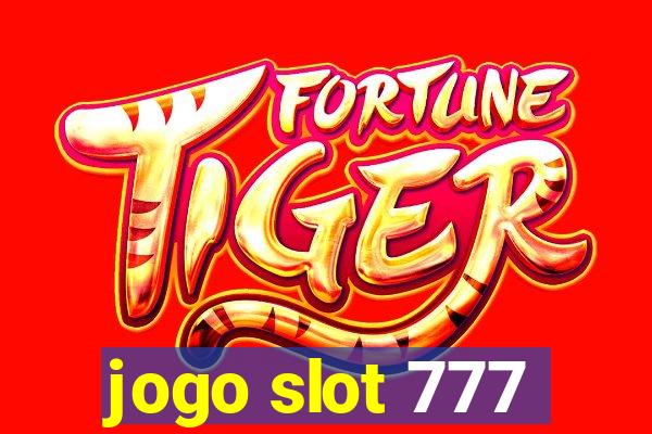 jogo slot 777