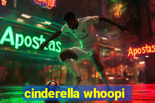 cinderella whoopi