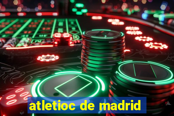 atletioc de madrid