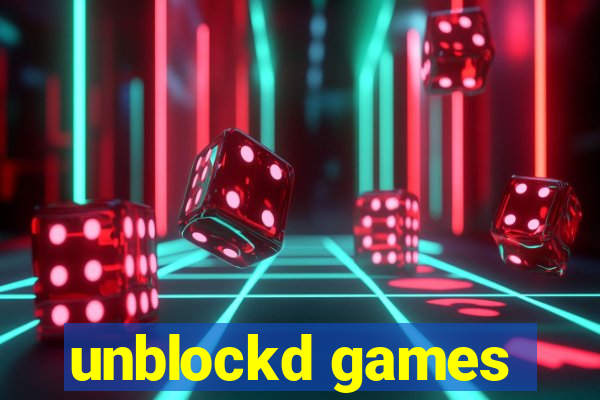 unblockd games