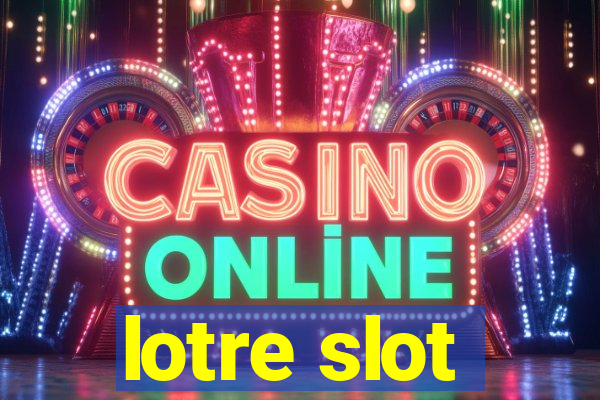 lotre slot