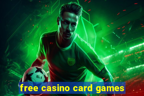 free casino card games