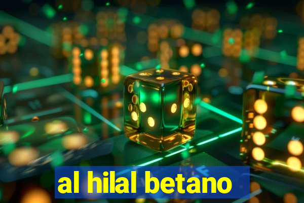 al hilal betano