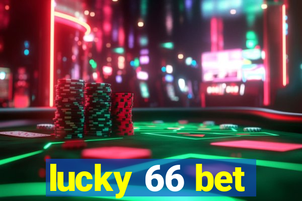 lucky 66 bet