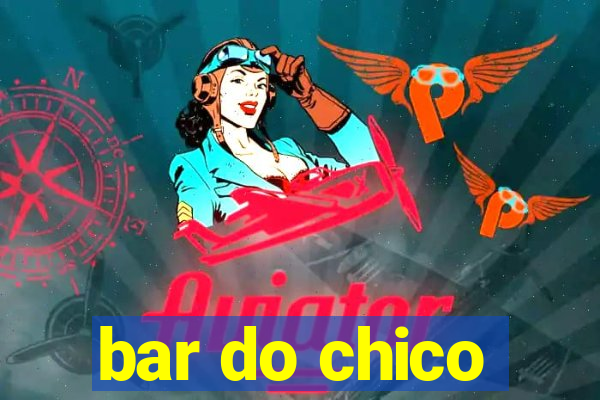 bar do chico