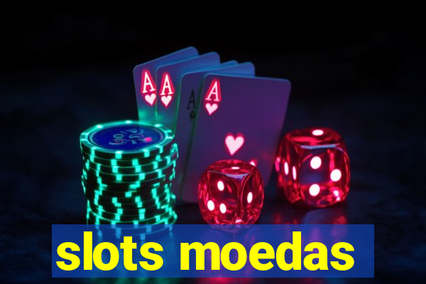 slots moedas