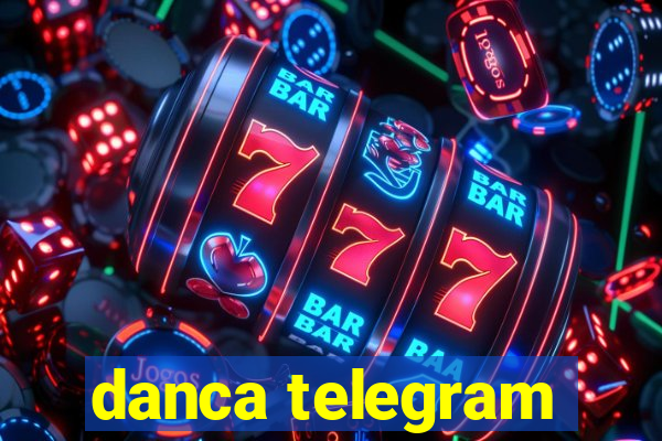 danca telegram