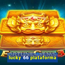 lucky 66 plataforma