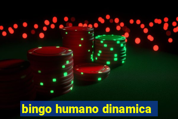 bingo humano dinamica