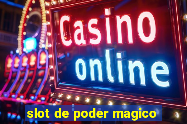 slot de poder magico