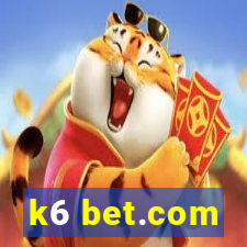 k6 bet.com