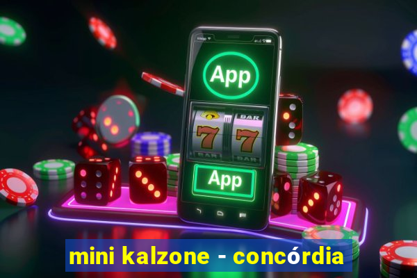 mini kalzone - concórdia