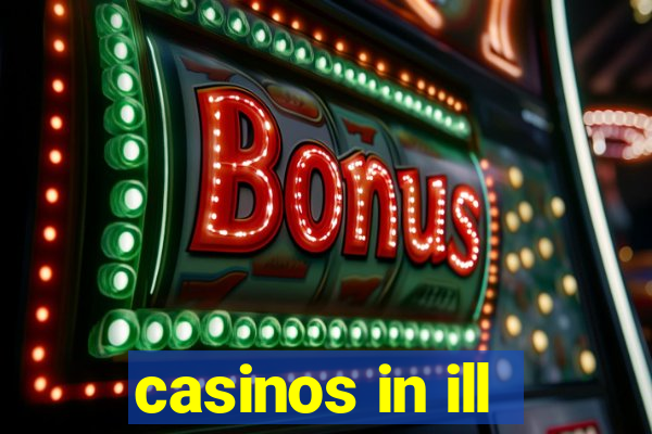 casinos in ill