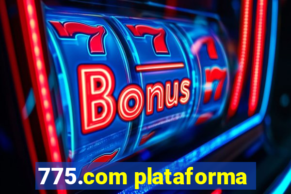 775.com plataforma