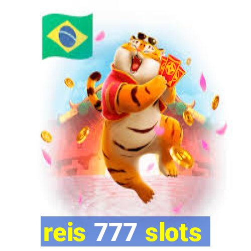 reis 777 slots