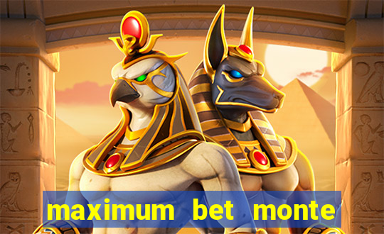 maximum bet monte carlo casino