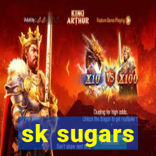 sk sugars