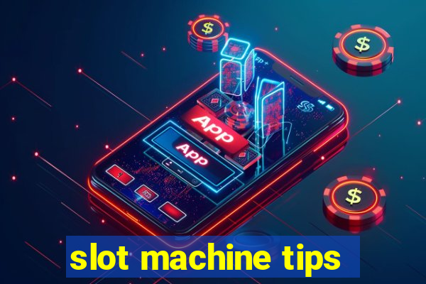 slot machine tips