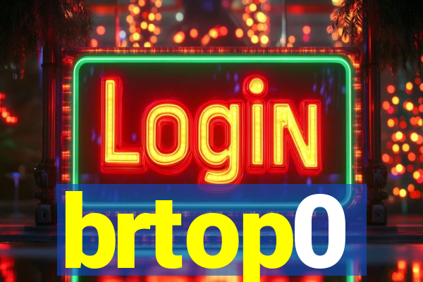 brtop0