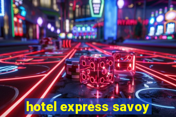 hotel express savoy