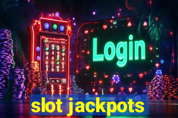 slot jackpots