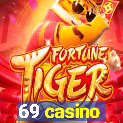 69 casino