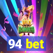 94 bet