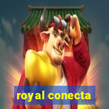 royal conecta