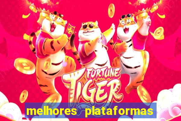 melhores plataformas para jogar slots