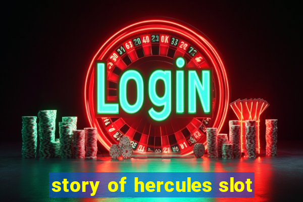 story of hercules slot