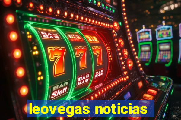 leovegas noticias