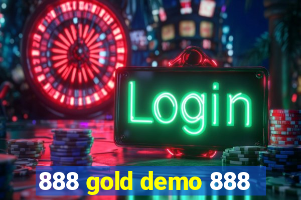 888 gold demo 888