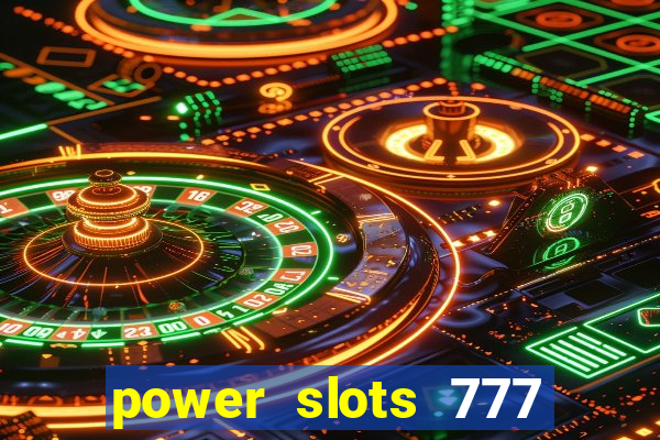 power slots 777 casino online