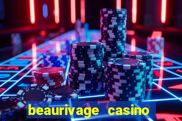 beaurivage casino in biloxi