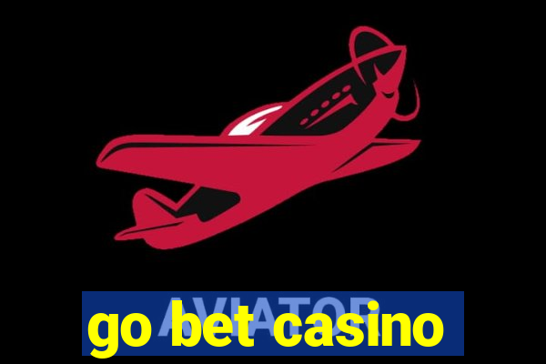 go bet casino