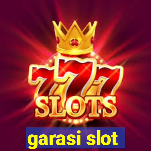 garasi slot