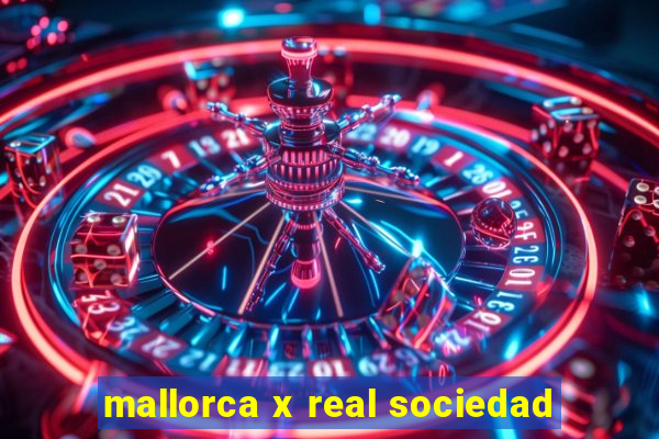 mallorca x real sociedad