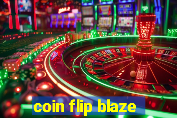 coin flip blaze