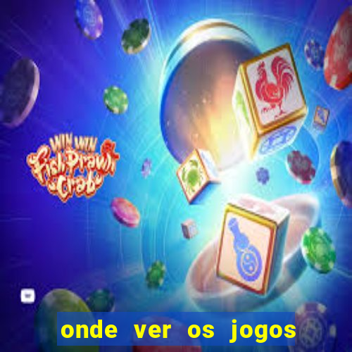 onde ver os jogos da champions