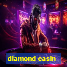 diamond casin