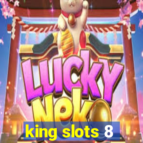 king slots 8