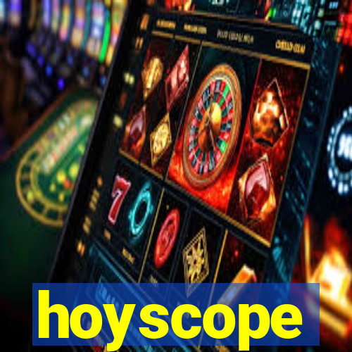 hoyscope