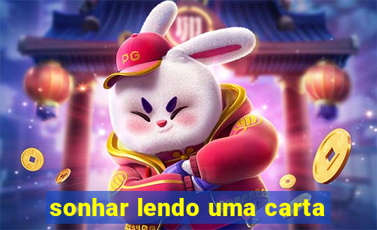 sonhar lendo uma carta