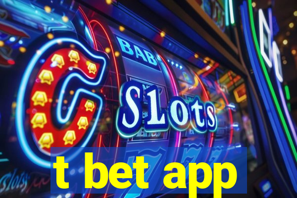 t bet app