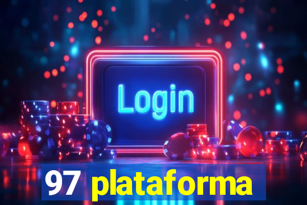 97 plataforma