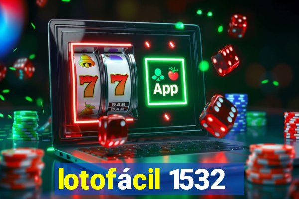 lotofácil 1532