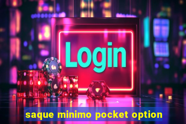 saque minimo pocket option