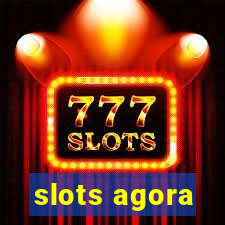 slots agora