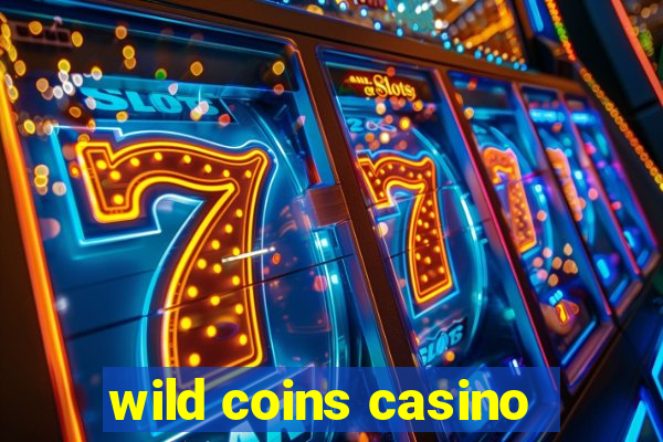 wild coins casino