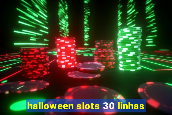 halloween slots 30 linhas